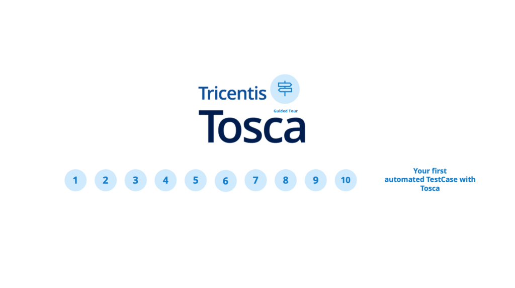 Tricentis Tosca Guided Tour