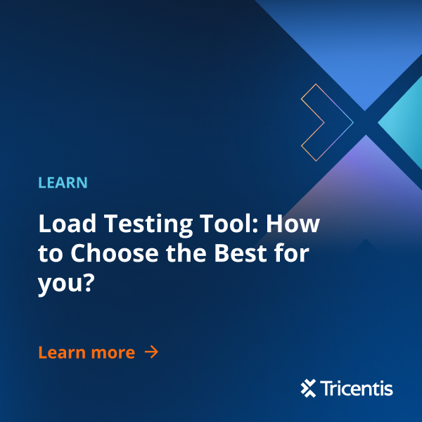 Load Testing Tool: How to Choose the Best for you? - Tricentis