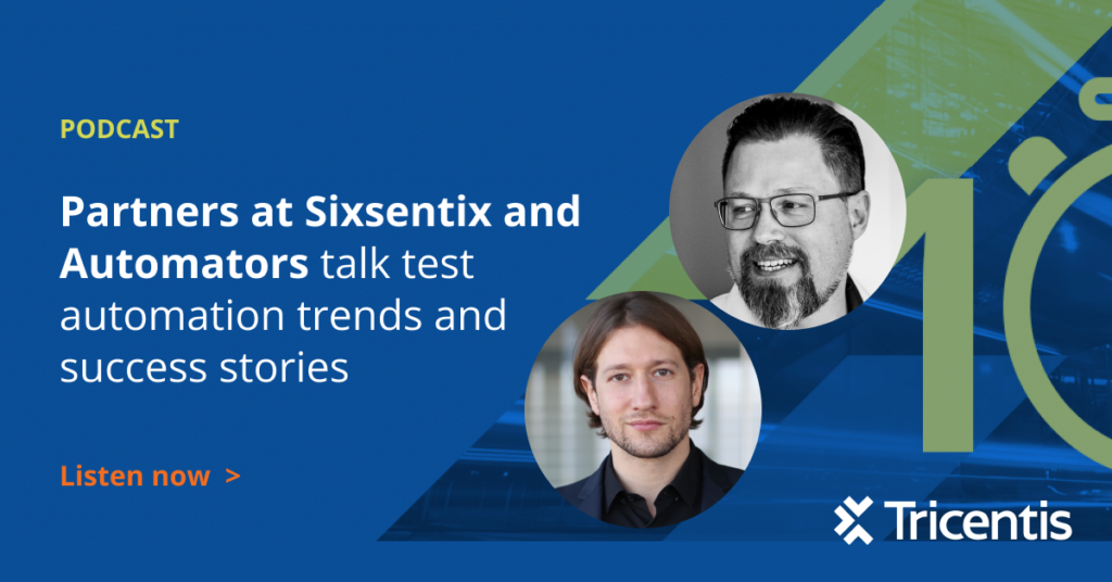 Podcast: Partners at Sixsentix and Automators talk test automation trends