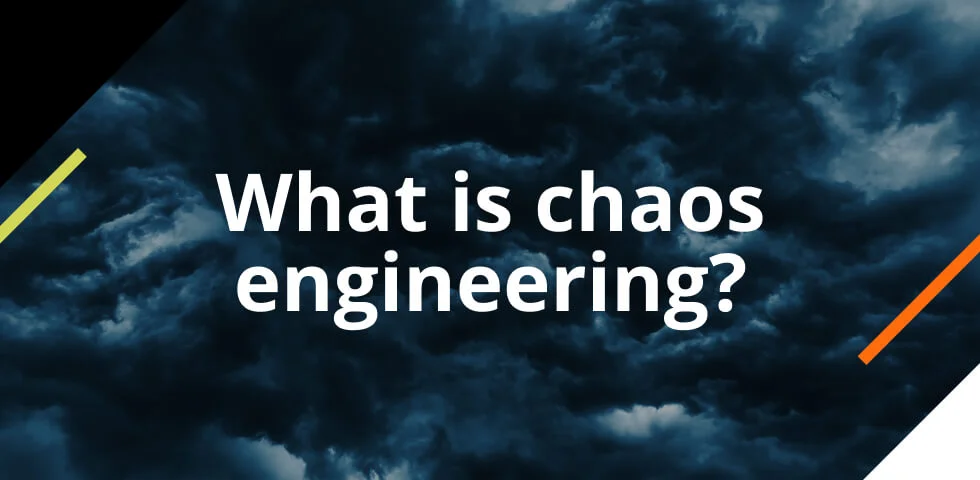 what is chaos engineering