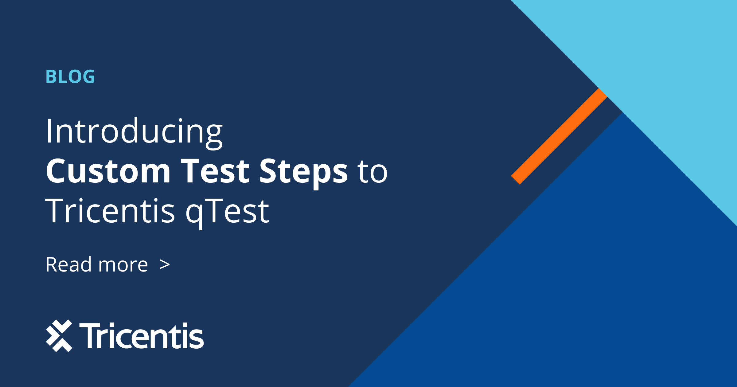 Introducing Custom Test Steps In Tricentis QTest - Tricentis