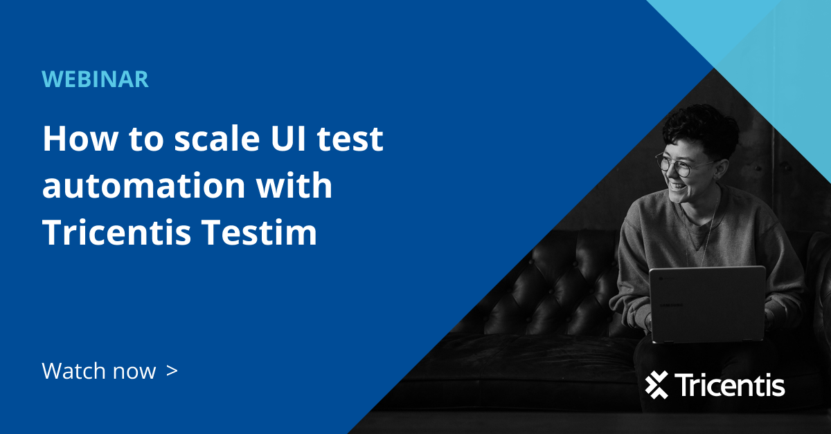 How to scale UI test automation with Tricentis Testim - Tricentis