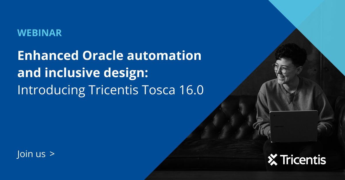 Introducing Tricentis Tosca 16.0 - Tricentis