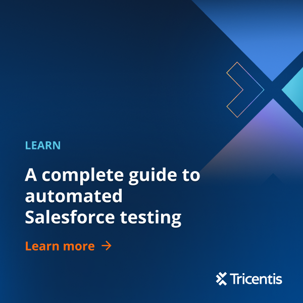 A complete guide to automated Salesforce testing - Tricentis