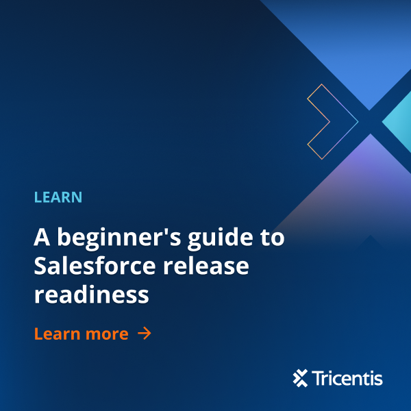 A beginner's guide to Salesforce release readiness - Tricentis Testim