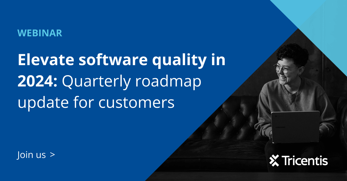 Elevate software quality in 2024: Quarterly roadmap update for ...