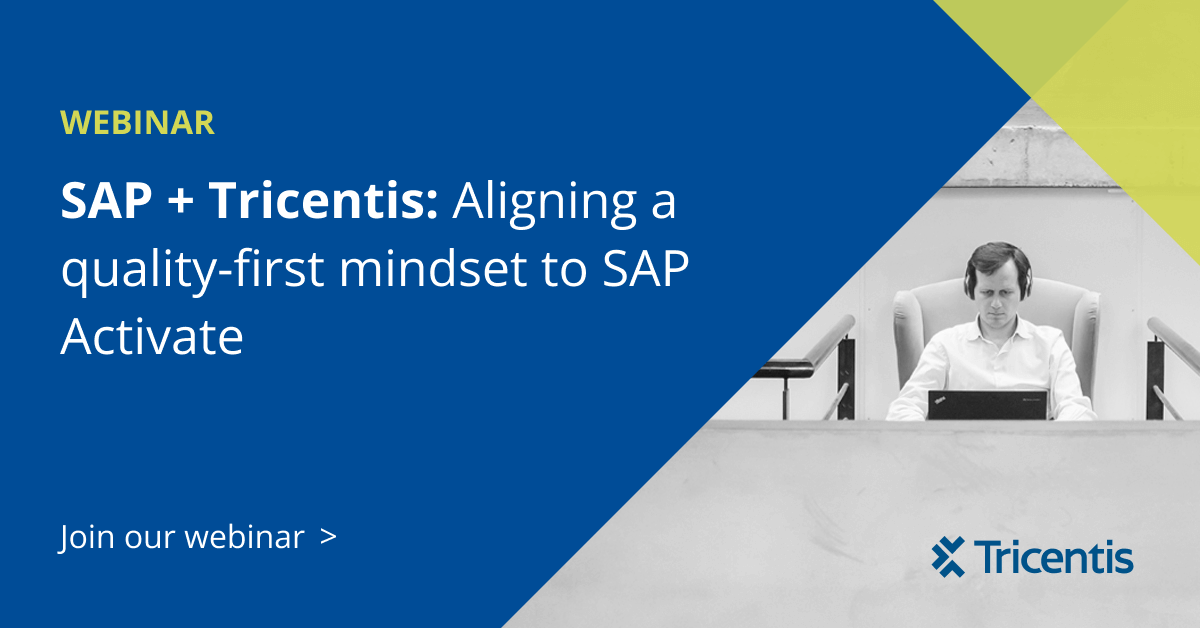 SAP + Tricentis: Aligning a quality-first mindset to SAP Activate ...