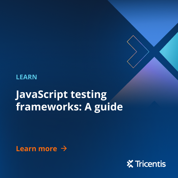 JavaScript testing frameworks: A guide - Tricentis