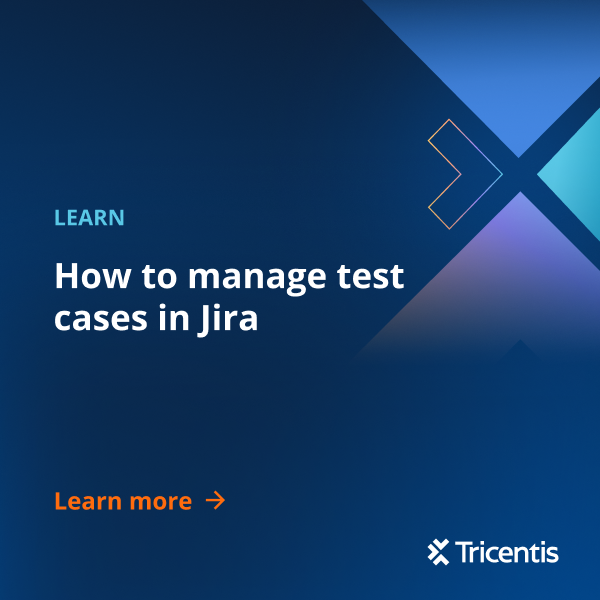 How to Manage Test Cases in Jira: A Comprehensive Guide