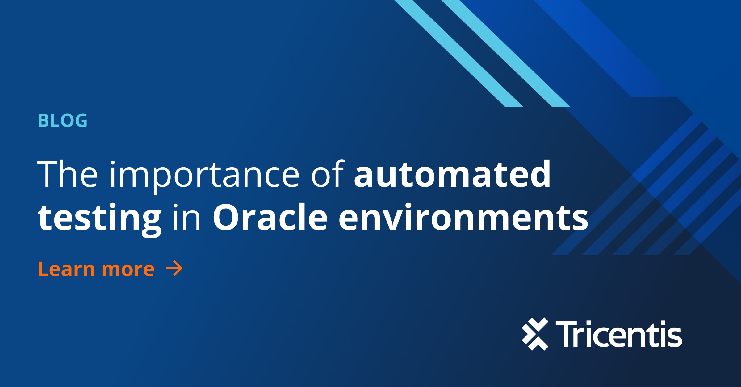 The importance of automated testing in Oracle environments - Tricentis