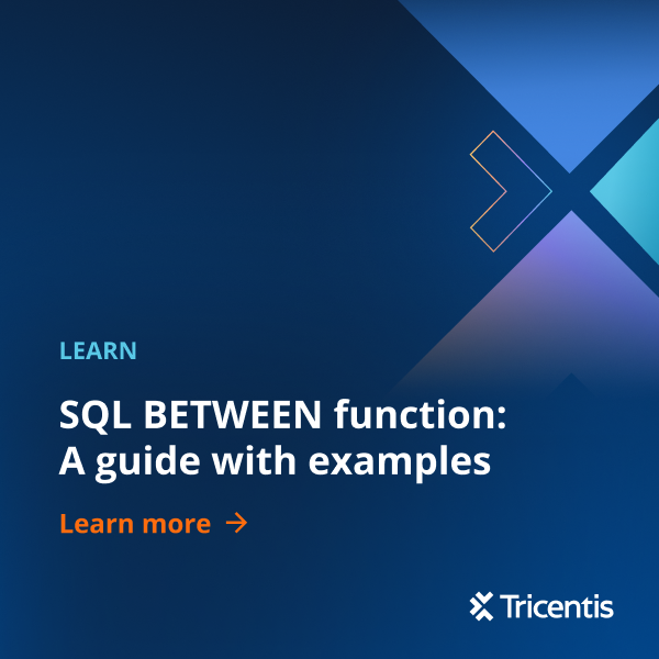 SQL BETWEEN function A guide with examples Tricentis