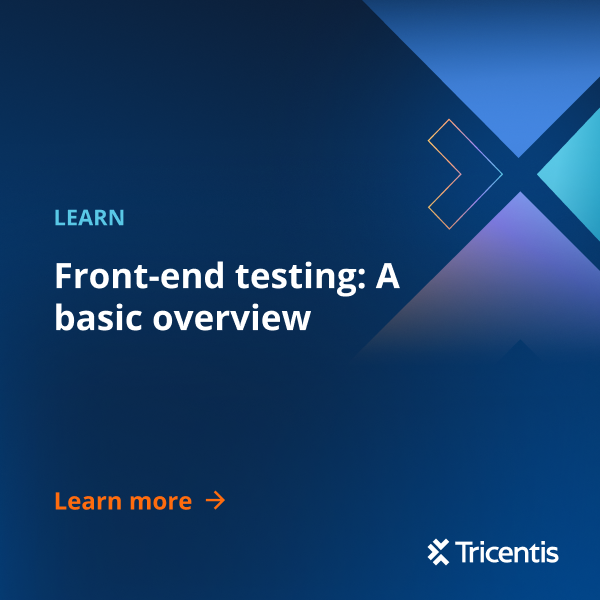 Front-end testing guide: Basics, types & best practices- Tricentis