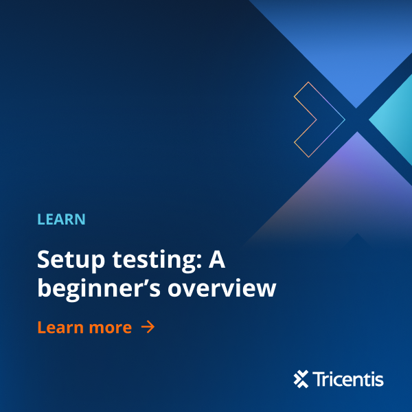 Setup testing: A beginner’s overview - Tricentis