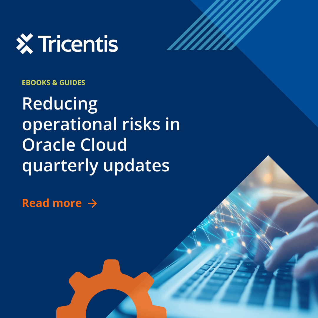 Operational Risk Newsletter Reducing operational risks in Oracle Cloud quarterly updates - Tricentis