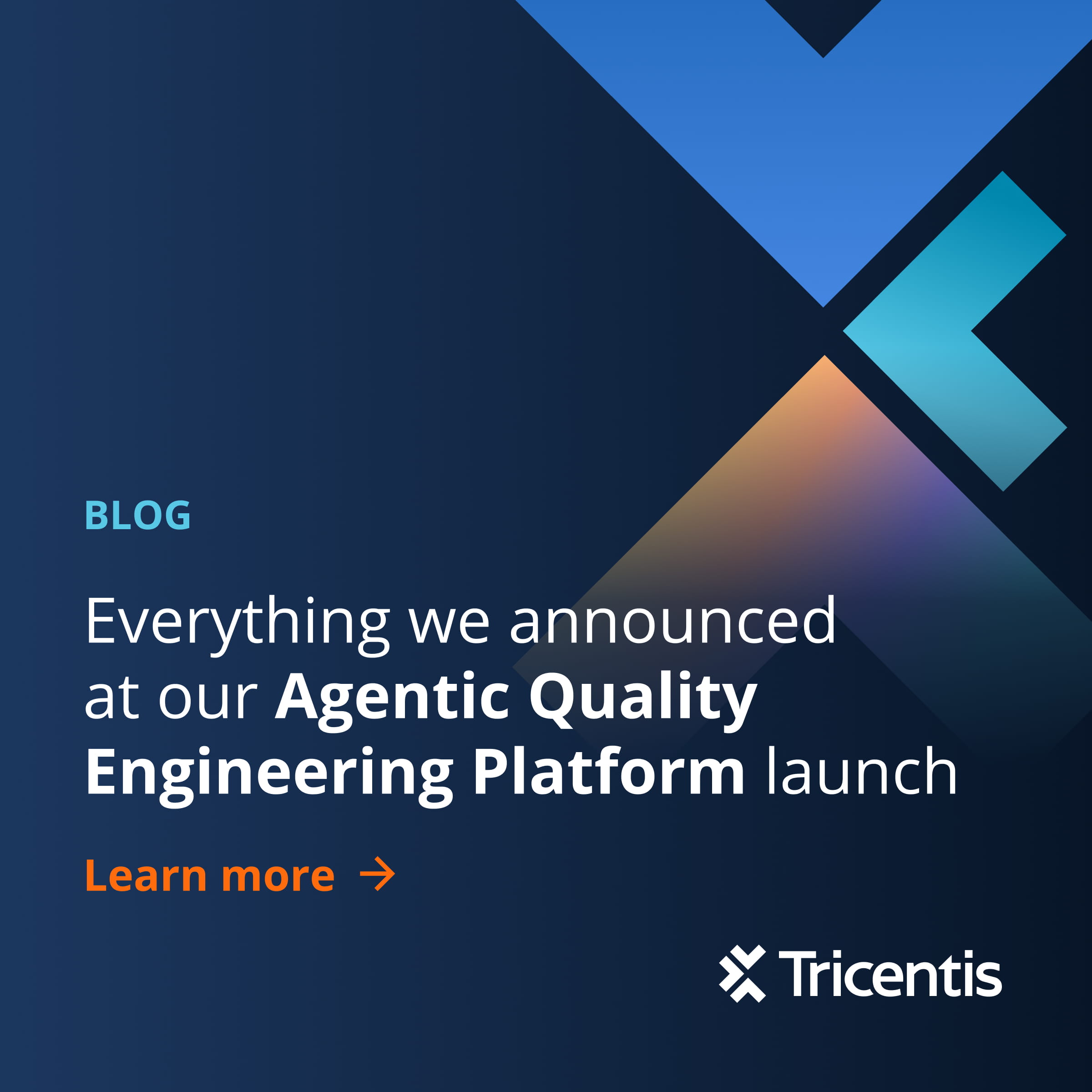 Everything we announced at our Agentic Quality Engineering Platform ...