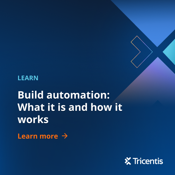 Build automation: What it is and how it works - Tricentis