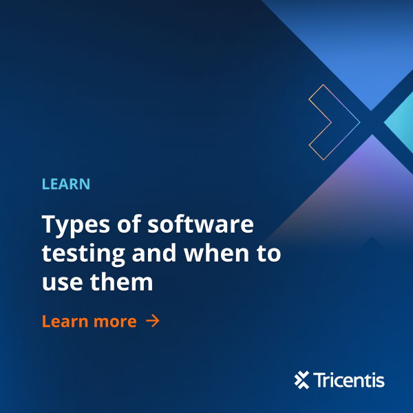 Types of software testing and when to use them - Tricentis